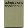 Admissions Confidential door Rachel Toor