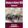 Advance To Victory 1918 by Michael Stedman