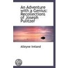 Adventure With A Genius door Alleyne Ireland