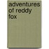Adventures Of Reddy Fox