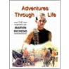 Adventures Through Life door Marvin Gene Richens