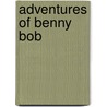 Adventures of Benny Bob by Ben R. Games
