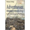 Adventurous Moneymaking by Thomas Fellegi