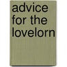 Advice for the Lovelorn door Roger Price