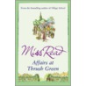 Affairs At Thrush Green door Miss Read