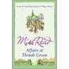 Affairs At Thrush Green by Miss Read