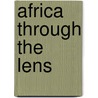 Africa Through The Lens door John Webb