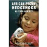 African Pygmy Hedgehogs door Dennis Kelsey-Wood