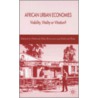 African Urban Economies by Unknown