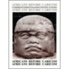 Africans Before Caricom by A. Regis Humphrey