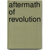Aftermath of Revolution door Charles R. Ritcheson