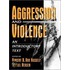 Aggression and Violence