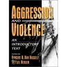 Aggression and Violence by Vincent Van Hasselt
