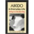 Aikido in Everyday Life