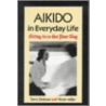 Aikido in Everyday Life door Victor Miller