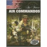 Air Force Air Commandos by Jack David
