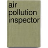 Air Pollution Inspector by Jack Rudman