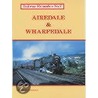 Airedale And Wharfedale by Unknown