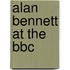 Alan Bennett At The Bbc