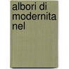 Albori Di Modernita Nel door Ferruccio Boffi