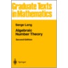 Algebraic Number Theory door Serge Lang