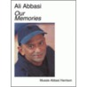 Ali Abbasi Our Memories door Abbasi Harrison Mussie