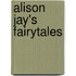 Alison Jay's Fairytales
