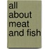 All About Meat And Fish