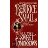 All The Sweet Tomorrows by Bertrice Small