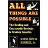 All Things Are Possible door David Edwin Harrell Jr