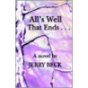 All's Well That Ends... door Jerry Beck