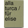 Alla Turca / Für Elise door Onbekend