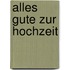 Alles Gute zur Hochzeit