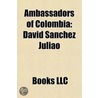 Ambassadors of Colombia door Books Llc