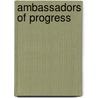 Ambassadors of Progress by Verna Posever Curtis