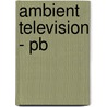 Ambient Television - Pb door Anna McCarthy