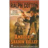 Ambush at Shadow Valley door Ralph Cotton