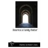 America A Family Matter by Charles Scribner'S. Sons