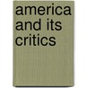 America And Its Critics door Sergio Fabbrini