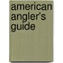 American Angler's Guide