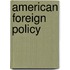 American Foreign Policy