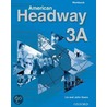 American Headway 3 Wb A by Liz Soars