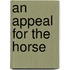An Appeal For The Horse