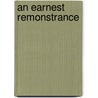 An Earnest Remonstrance door Edward Bouverie Pusey