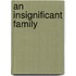 An Insignificant Family