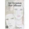 An Occasion for Offense door Cassandra Stout