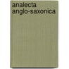 Analecta Anglo-Saxonica door Benjamin Thorpe