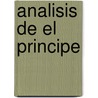 Analisis de el Principe by Alfonso Florez G.