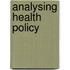 Analysing Health Policy