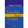 Anarchie, Staat, Utopia by Robert Nozick